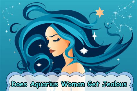 do aquarius men get jealous|are aquarius woman jealous.